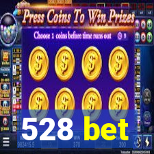 528 bet